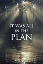 It Was All in the Plan af Katina Jones