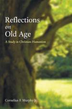 Reflections on Old Age af Cornelius F