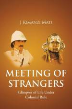 Meeting of Strangers af J Kimanzi Mati