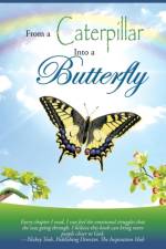 From a Caterpillar into a Butterfly
