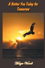 Better You Today for Tomorrow af Maizie Vassell