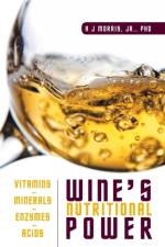 Wine's Nutritional Power af A J Morris