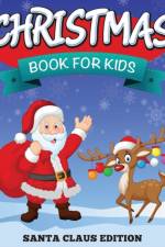Christmas Book For Kids af Speedy Publishing LLC