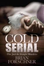 Cold Serial af Brian Forschner