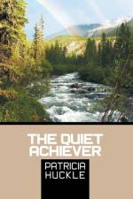 Quiet Achiever af Patricia Huckle