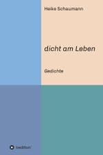 dicht am Leben af Heike Schaumann