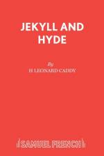 Jekyll and Hyde af Leonard Caddy