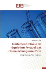 Traitement D Huile de Regulation Fyrquel Par Resine Echangeuse d'Ion af Tlijani-M