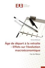 Age de Depart A La Retraite - Effets Sur l'Evolution Macroeconomique af Belkouch-H