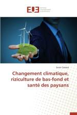 Changement Climatique, Riziculture de Bas-Fond Et Sante Des Paysans af Camara-S