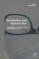 Buchkultur und digitaler Text af Lukas Weidenbach