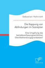 Die Kappung von Abfindungen im Sozialplan af Sebastian Hohnroth