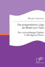 pragmatische Luge als Mittel zum Twist af Mirjam Sommer