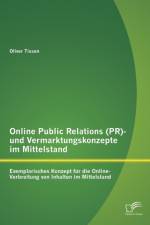 Online Public Relations (PR)- und Vermarktungskonzepte im Mittelstand af Oliver Tissen