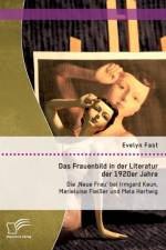 Frauenbild in der Literatur der 1920er Jahre af Evelyn Fast