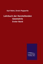 Lehrbuch der Darstellenden Geometrie af Karl Papperitz Erwin Rohn