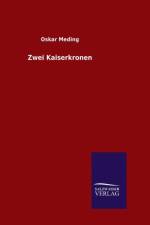 Zwei Kaiserkronen af Oskar Meding