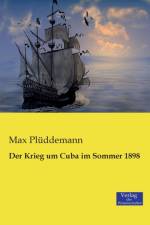 Der Krieg um Cuba im Sommer 1898 af Max Pluddemann