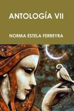 Antologia VII af Norma Estela Ferreyra