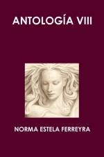 Antologia VIII af Norma Estela Ferreyra