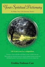 Your Spiritual Dictionary af Erishka Fridman-Catt