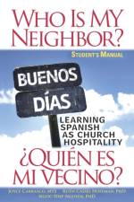 Who is My Neighbor? Student Manual af Joyce Carrasco