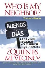 Who is My Neighbor? Teacher Manual af Joyce Carrasco