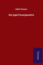 Die Jagd-Feuergewehre