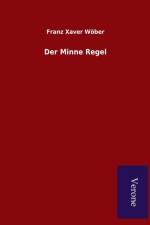 Minne Regel af Franz Xaver Woeber