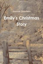 Emily's Christmas Story af Joanna Goodwin