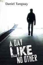 Day Like No Other af Daniel Tanguay