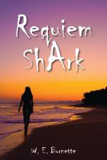 Requiem Shark af W E Burnette