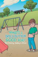 What's a Belly Button Good For? af Sidney L Price