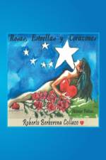 Rosas, Estrellas y Corazones af Roberto Berberena Collazo