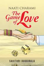 Naati Charami The Game of Love af Savithri Duggirala