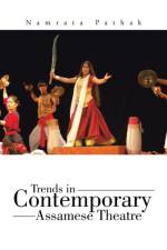 Trends in Contemporary Assamese Theatre af Namrata Pathak