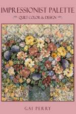 Impressionist Palette af Gai Perry