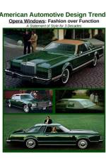 American Automotive Design Trends / Opera Windows af James Kaster