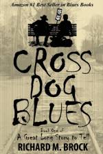 Cross Dog Blues af Richard M Brock