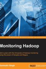 Monitoring Hadoop af Gurmukh Singh