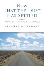 Now That the Dust Has Settled af Athanasio Dzadagu