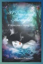 Dreamer's Thoughts af Caressa Calens