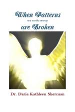 When Patterns are Broken af Daria Kathleen