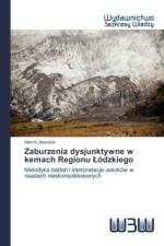 Zaburzenia dysjunktywne w kemach Regionu Lodzkiego af Marcin Jaskulski