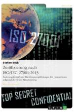 Zertifizierung nach ISO/IEC 27001 af Stefan Beck