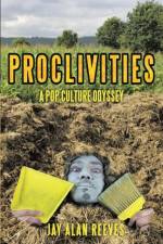 Proclivities af Jay Alan Reeves