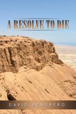Resolve to Die af David Bensberg