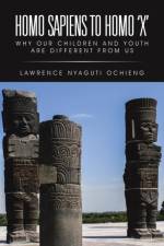Homo Sapiens to Homo 'X' af Lawrence Nyaguti Ochieng