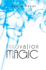 Innovation Magic af Reena Dayal