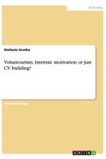 Voluntourism. Intrinsic motivation or just CV building? af Stefanie Grothe